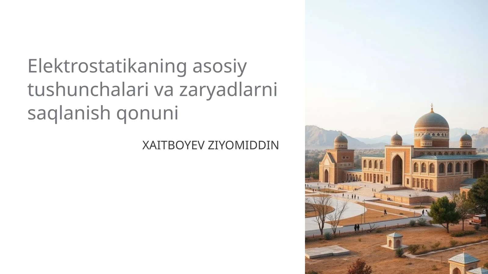 Elektrostatikaning asosiy tushunchalari va zaryadlarni saqlanish qonuni