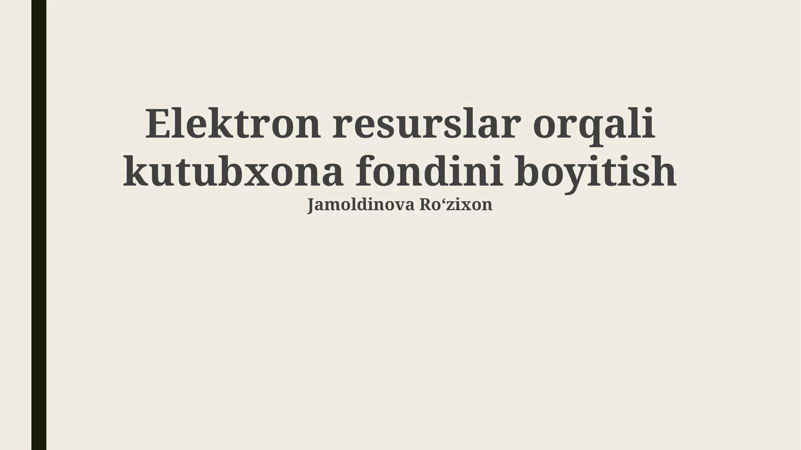 Elektron resurslar orqali kutubxona fondini boyitish
