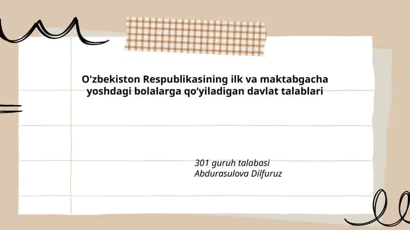 O'zbekiston Respublikasining ilk va maktabgacha yoshdagi bolalarga qo‘yiladigan davlat talablari
