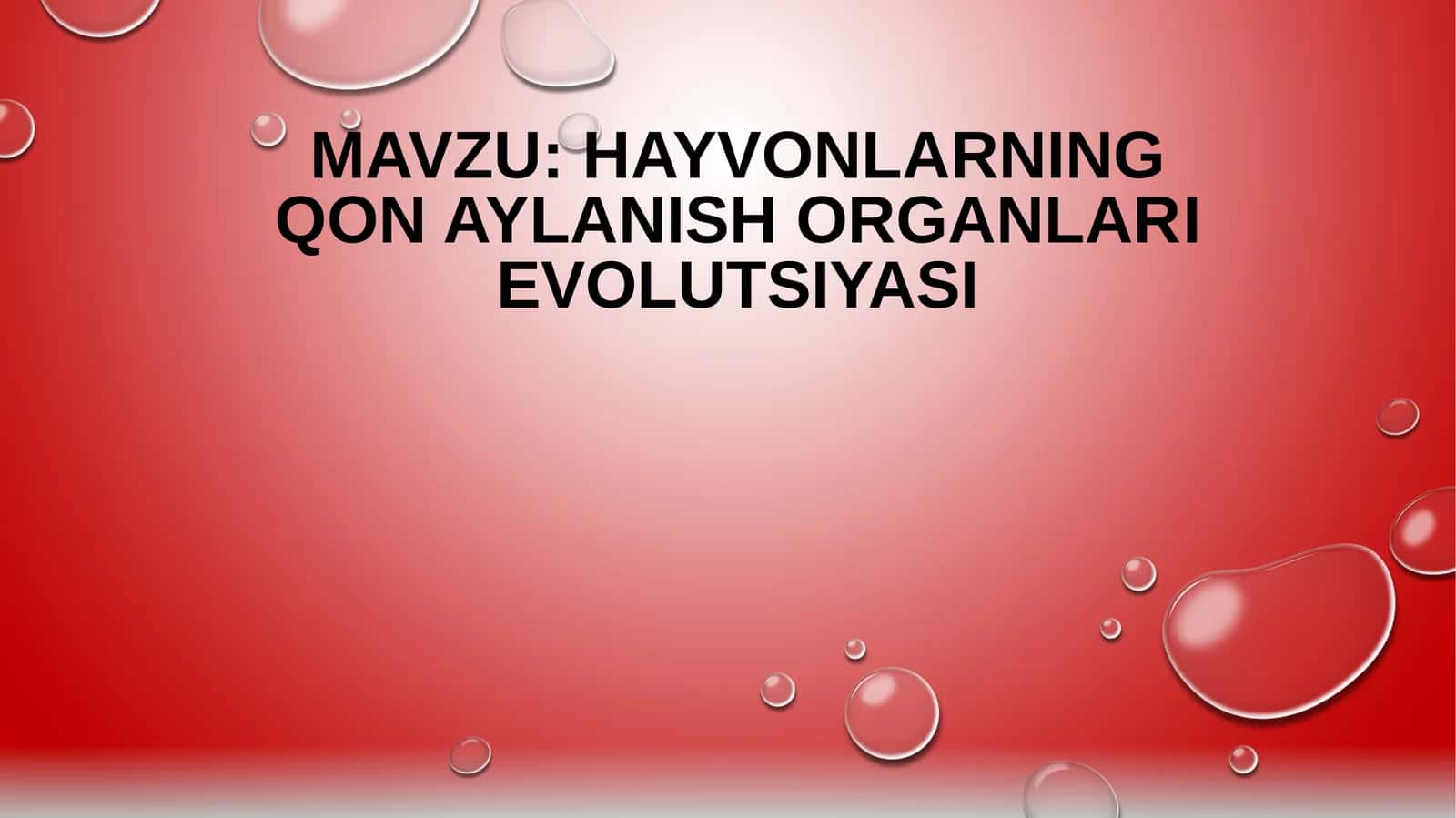 HAYVONLARNING QON AYLANISH ORGANLARI EVOLYUTSIYASI