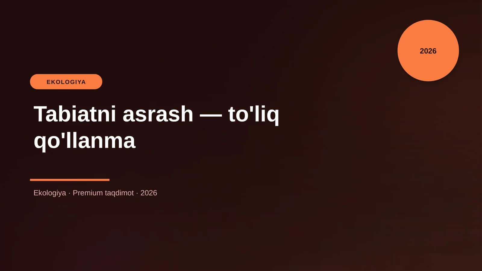 Tabiatni asrash — to'liq qo'llanma