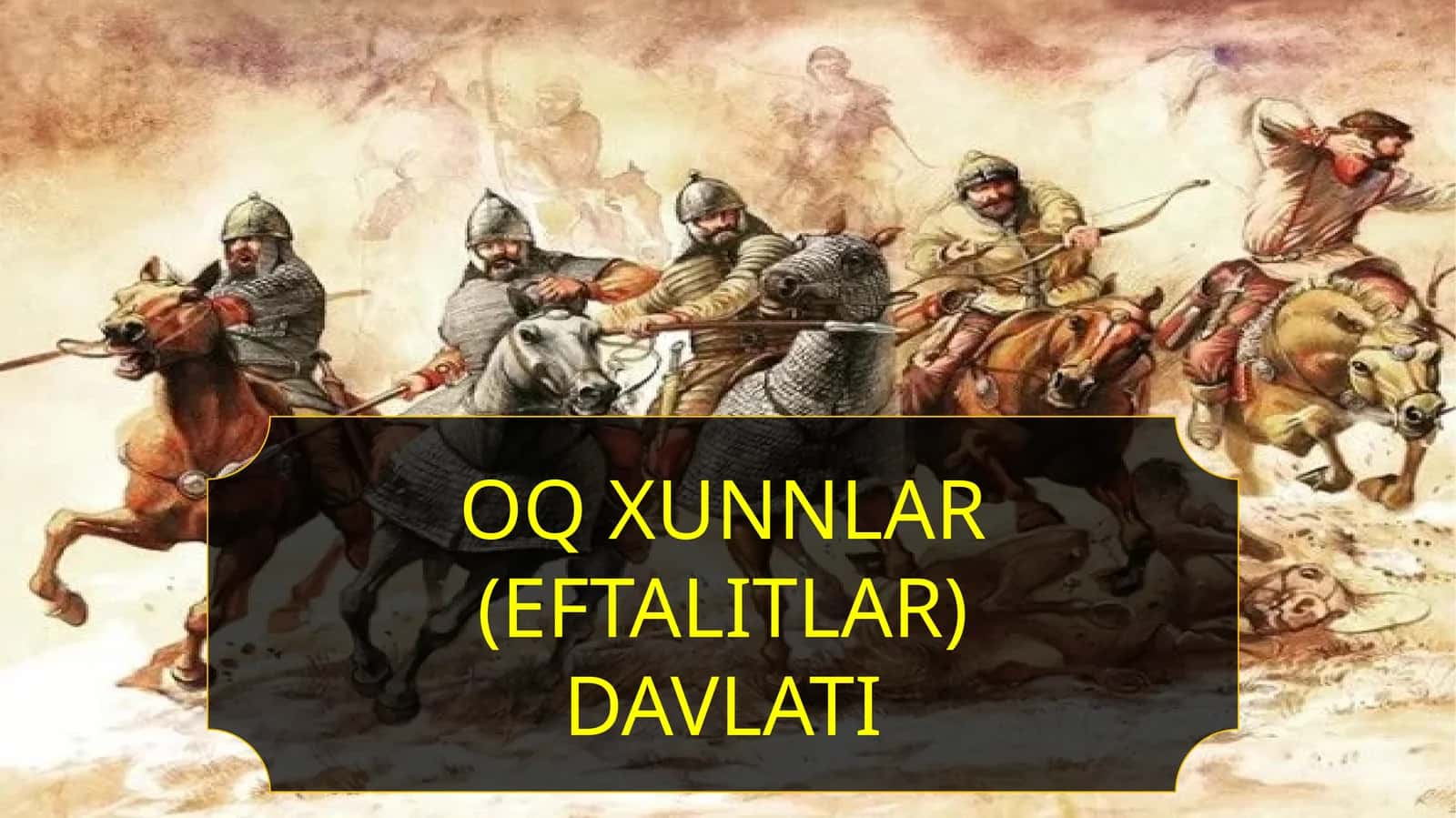OQ XUNNLAR (EFTALITLAR) DAVLATI