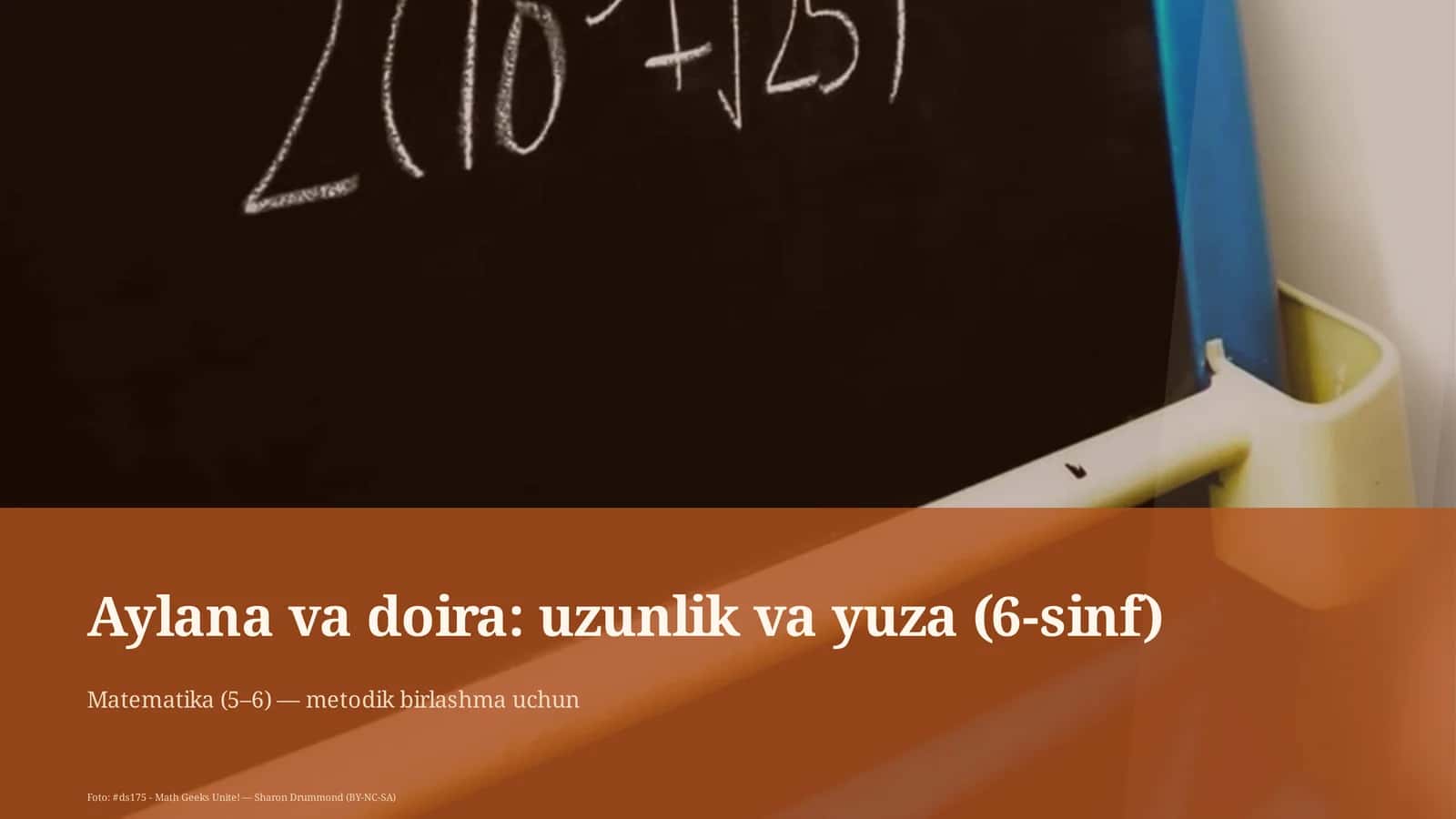 Aylana va doira: uzunlik va yuza (6-sinf)