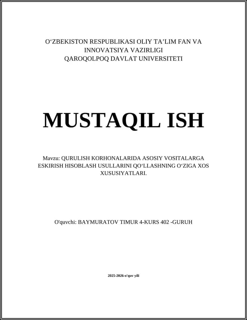 QURULISH KORHONALARIDA ASOSIY VOSITALARGA ESKIRISH HISOBLASH USULLARINI QOʻLLASHNING OʻZIGA XOS XUSUSIYATLARI