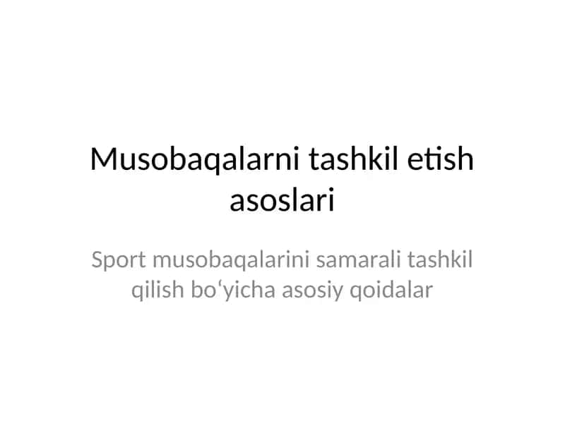 Musobaqalarni tashkil etish asoslari