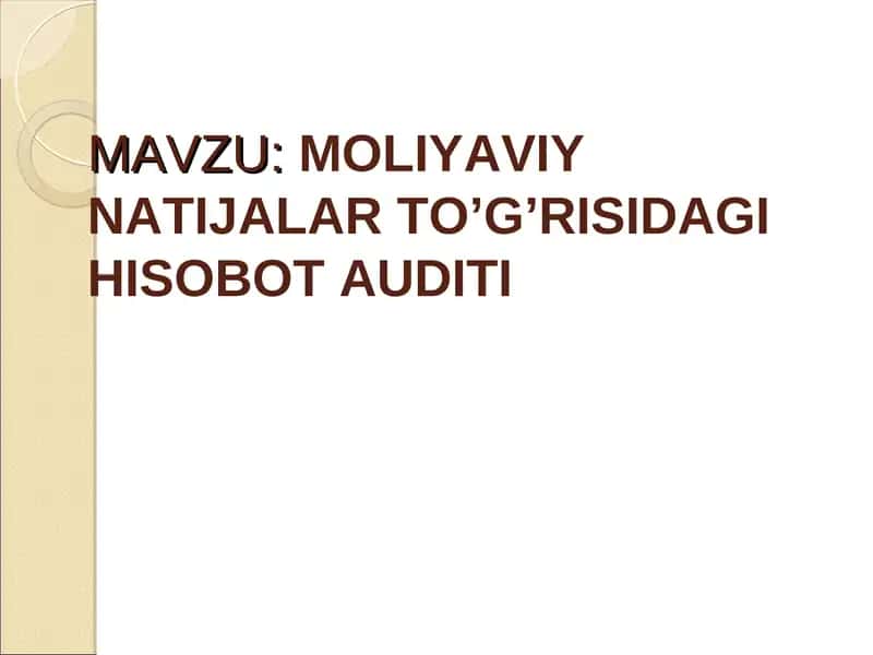Moliyaviy Natijalar To’g’risidagi Hisobot Audit