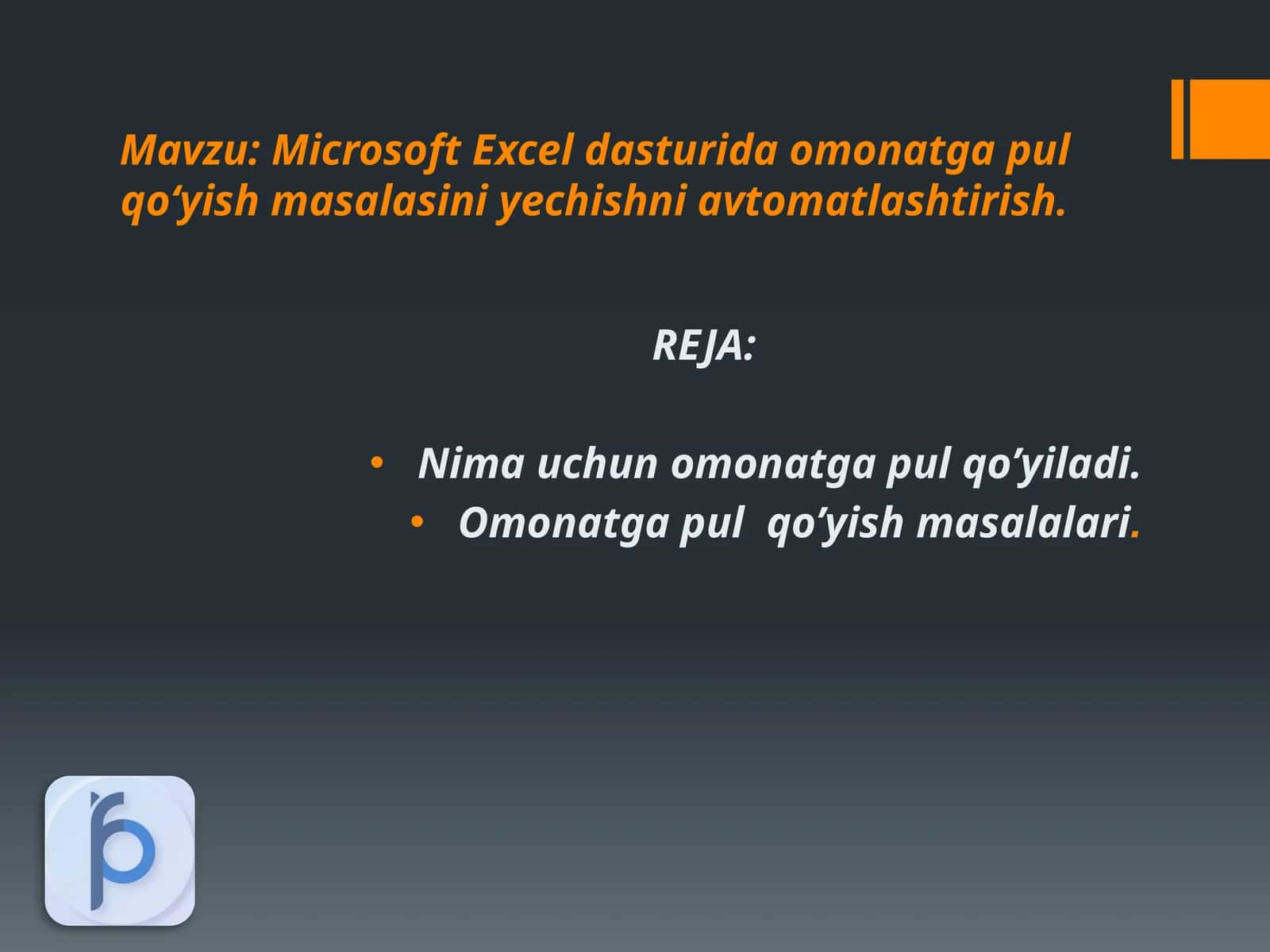 Microsoft Excel dasturida omonatga pul qo‘yish masalasini yechishni avtomatlashtirish