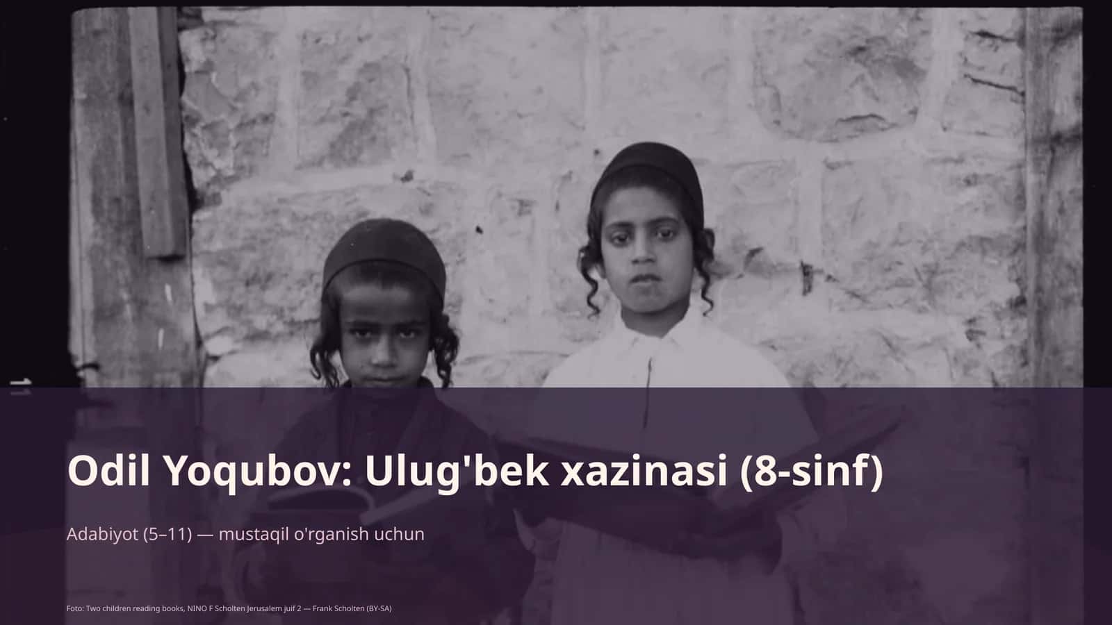 Odil Yoqubov: Ulug'bek xazinasi (8-sinf)