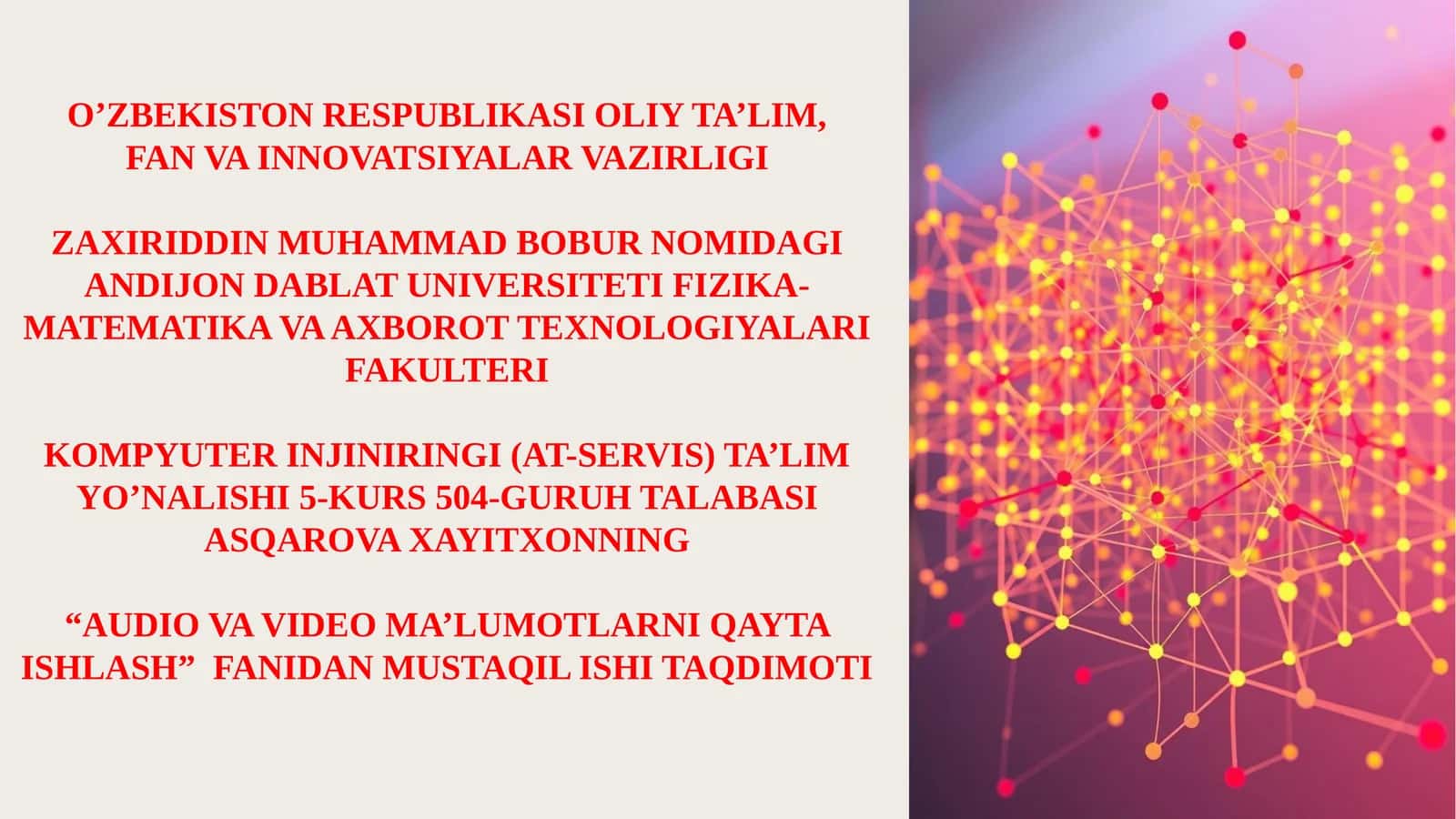 AUDIO VA VIDEO MA’LUMOTLARNI QAYTA ISHLASH