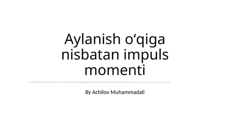 Aylanish oʻqiga nisbatan impuls momenti