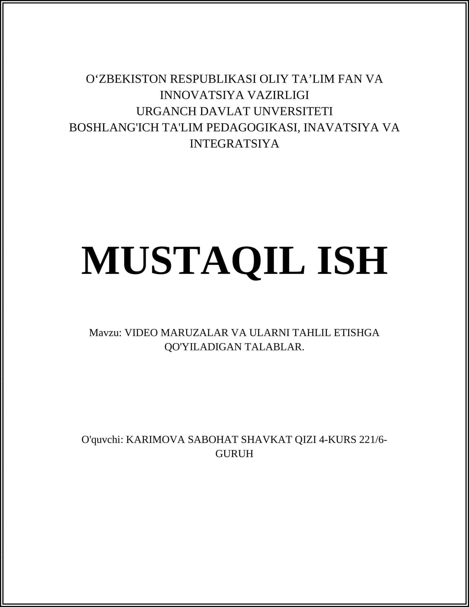 VIDEO MARUZALAR VA ULARNI TAHLIL ETISHGA QO'YILADIGAN TALABLAR