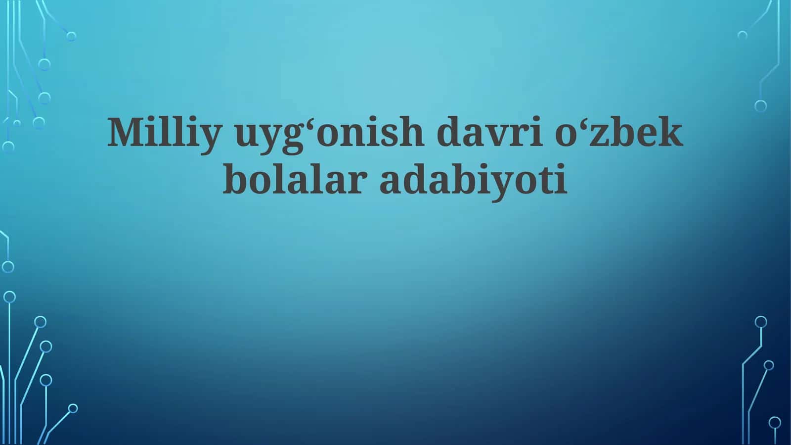 Milliy uygʻonish davri oʻzbek bolalar adabiyoti