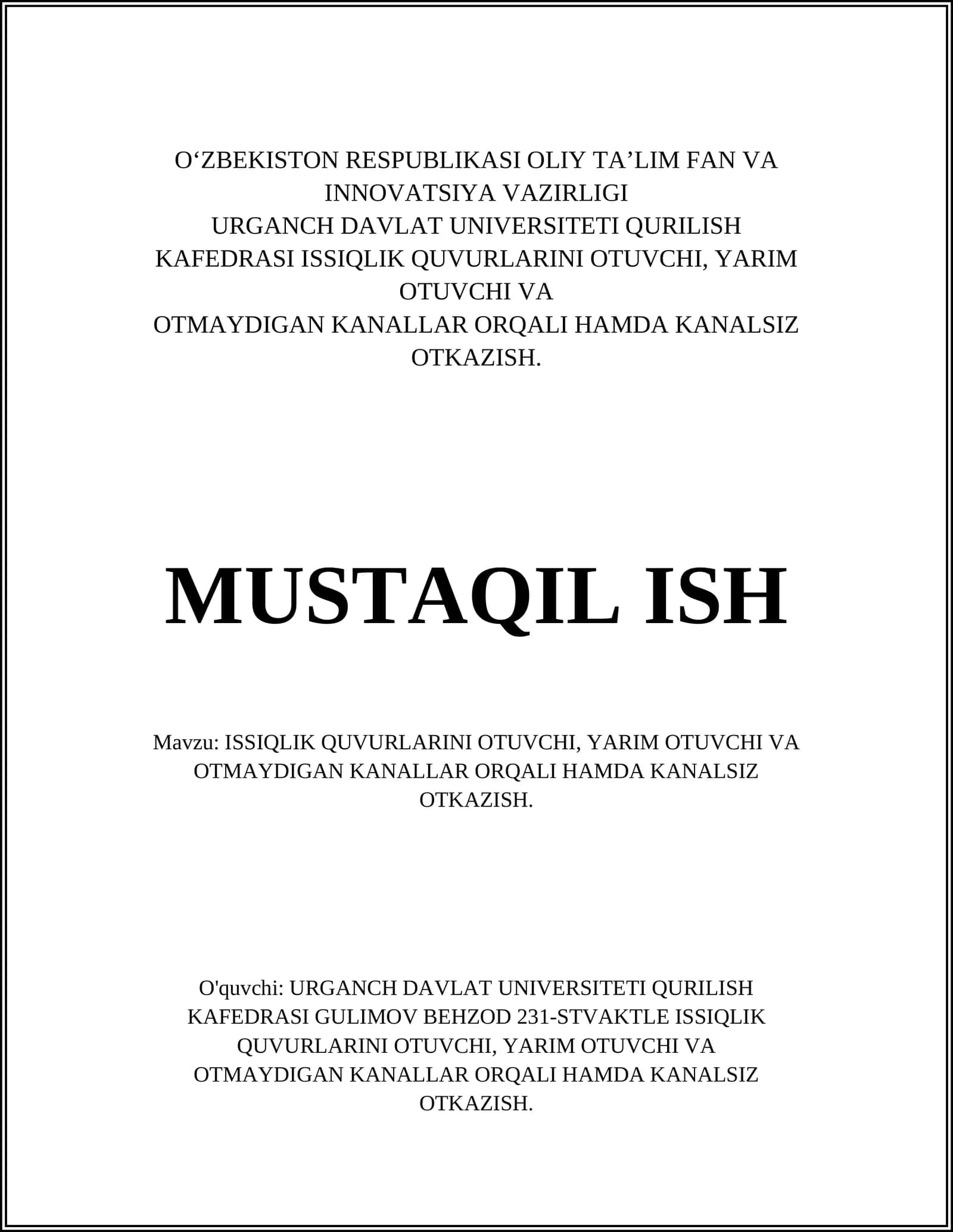 ISSIQLIK QUVURLARINI OTUVCHI, YARIM OTUVCHI VA OTMAYDIGAN KANALLAR ORQALI HAMDA KANALSIZ OTKAZISH