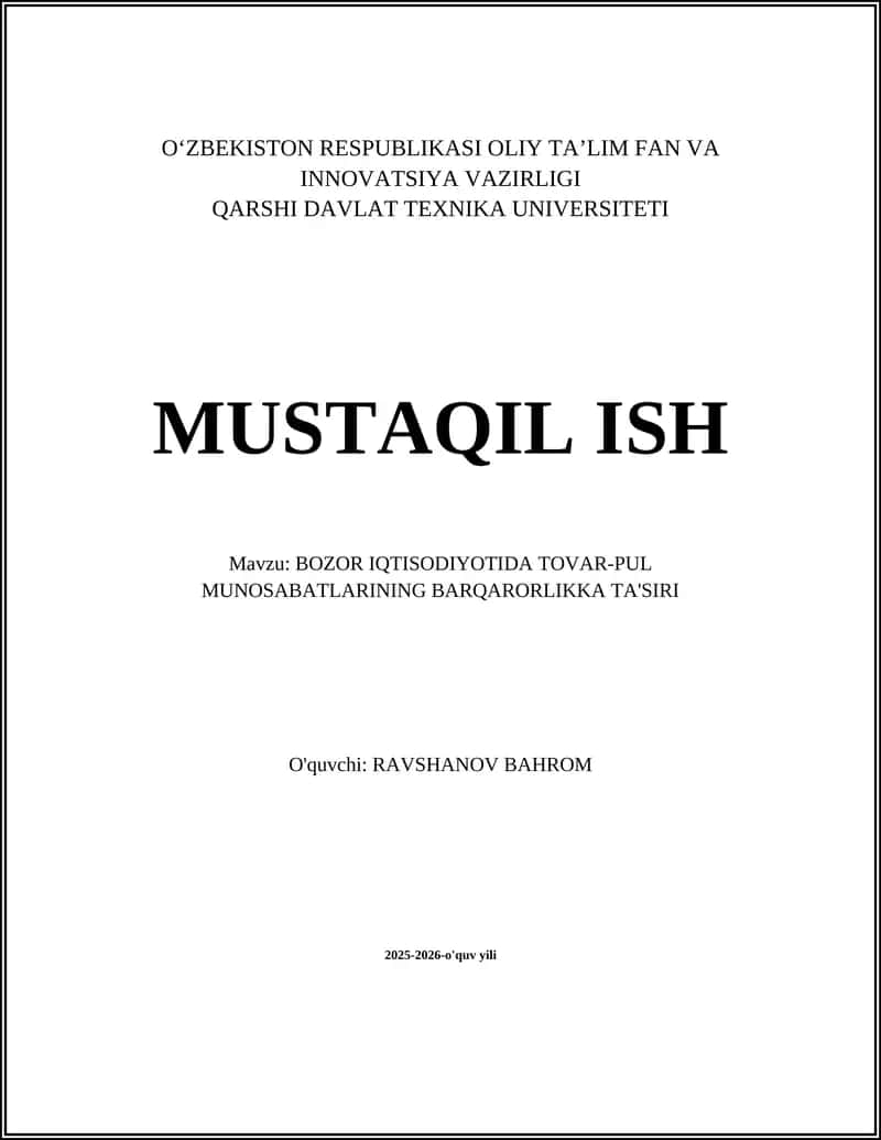 BOZOR IQTISODIYOTIDA TOVAR-PUL MUNOSABATLARINING BARQARORLIKKA TA'SIRI