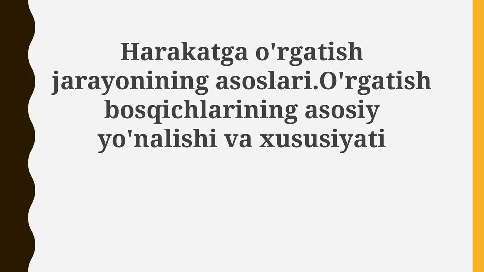 Harakatni o'rganish asoslari va bosqichlari
