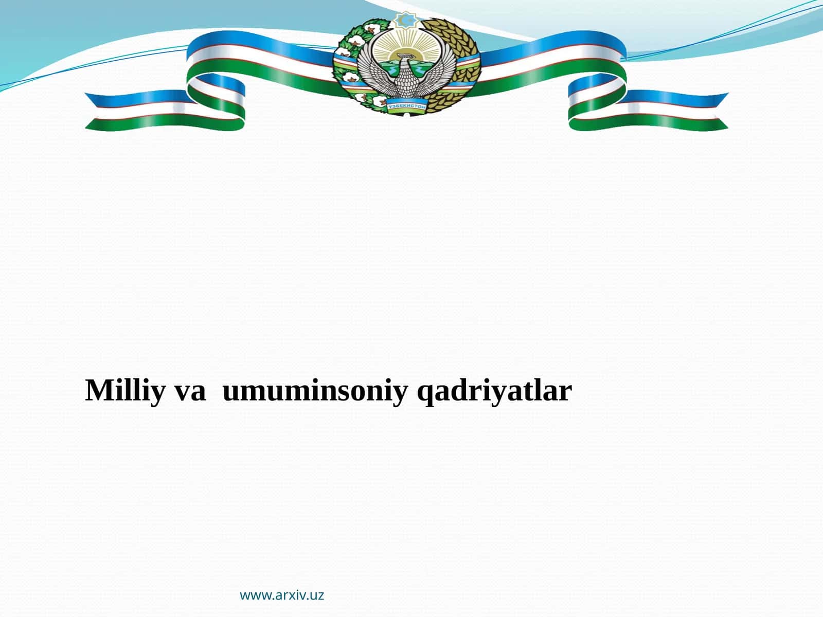 Milliy va umuminsoniy qadriyatlar