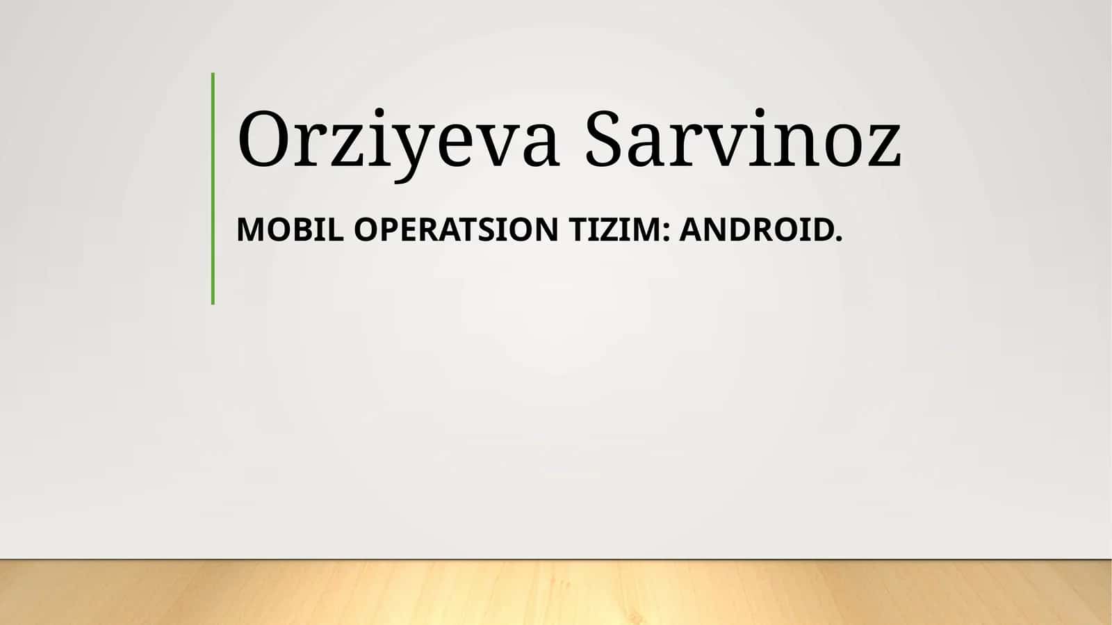 Android Mobil Operatsion Tizimi