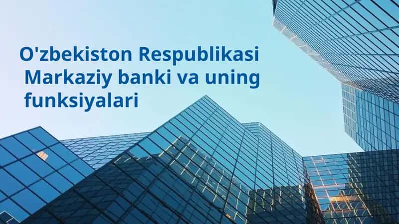 O’zbekiston Respublikasi Markaziy banki va uning funksiyalari