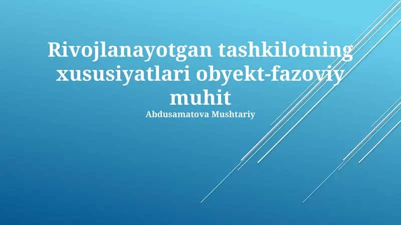 Ob'ekt-fazoviy muhitning rivojlanishi