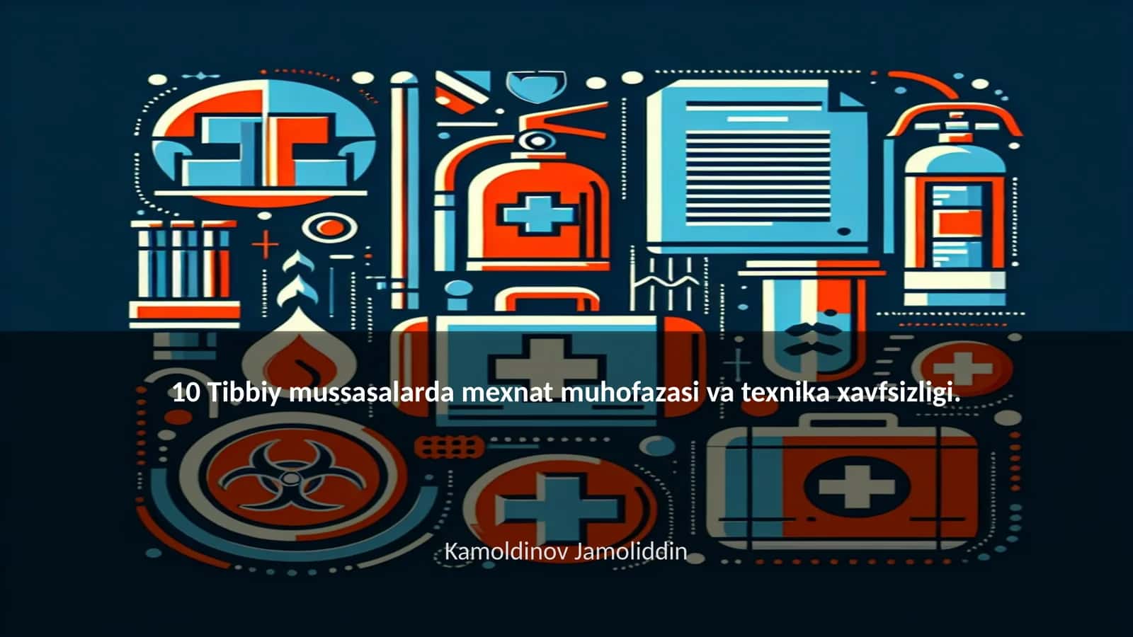 Tibbiy mussasalarda mexnat muhofazasi va texnika xavfsizligi