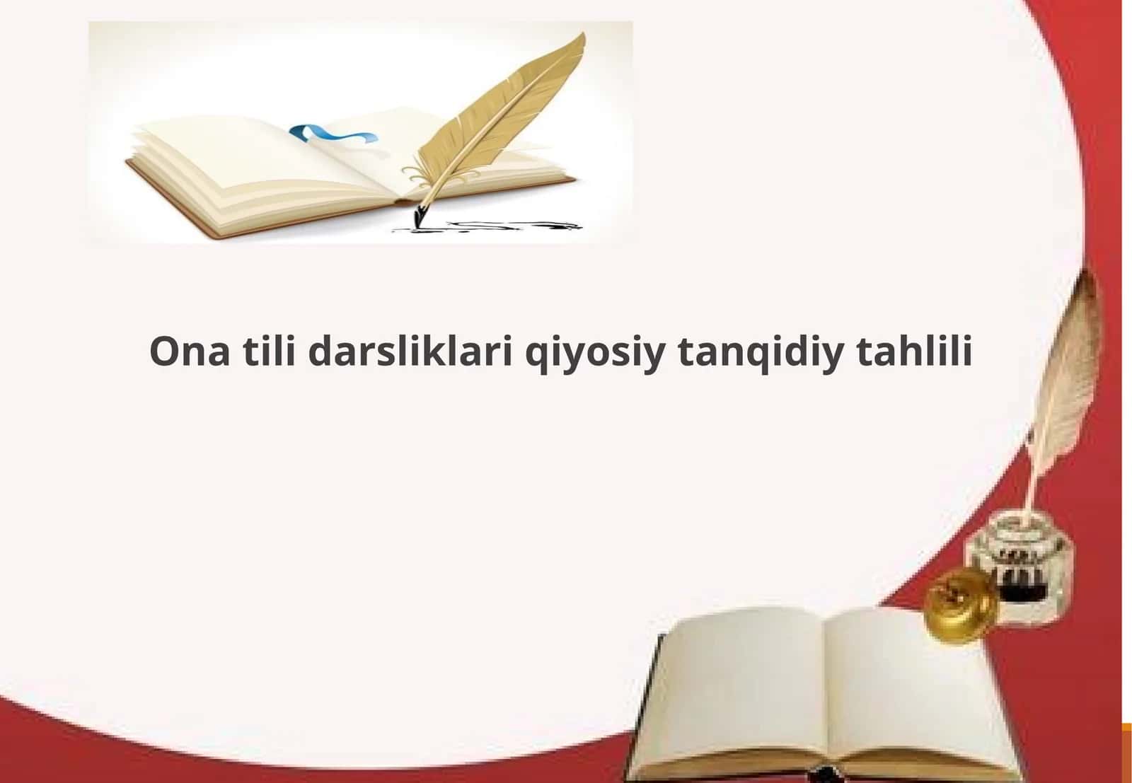 Ona tili darsliklari qiyosiy tanqidiy tahlili