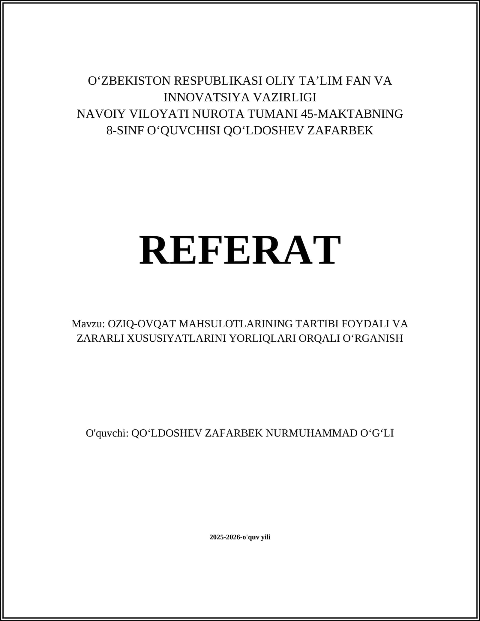 OZIQ-OVQAT MAHSULOTLARINING TARTIBI FOYDALI VA ZARARLI XUSUSIYATLARINI YORLIQLARI ORQALI OʻRGANISH