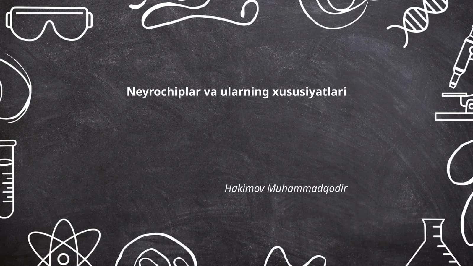 Neyrochiplar va ularning xususiyatlari
