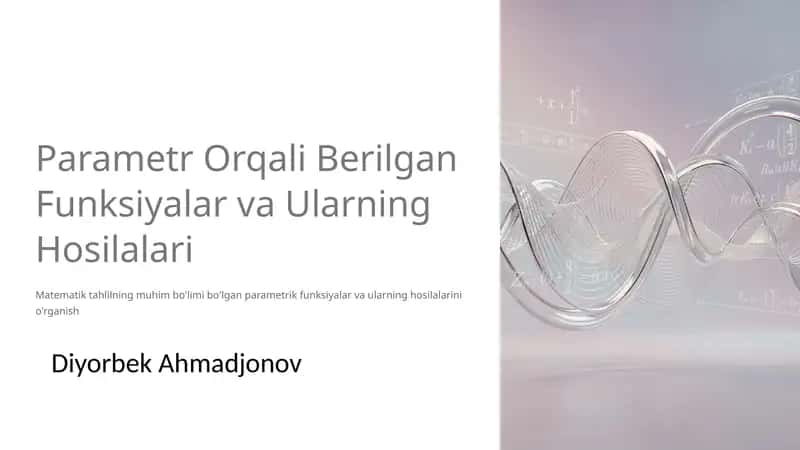 Parametr Orqali Berilgan Funksiyalar va Ularning Hosilalari