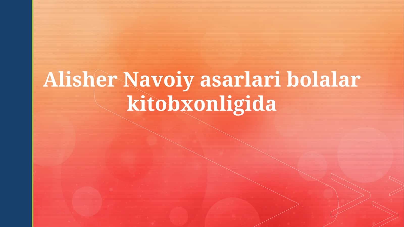 Alisher Navoiy asarlaribolalarkitobxonligida