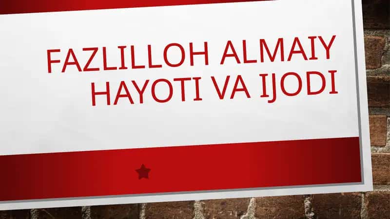 Fazlilloh Almaiy hayoti va ijodi
