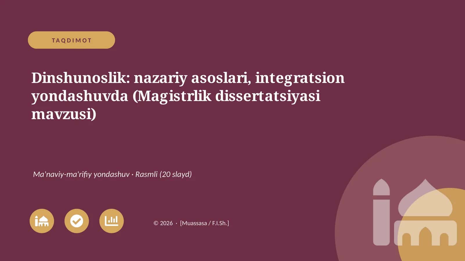 Dinshunoslik: nazariy asoslari, integratsion yondashuvda (Magistrlik dissertatsiyasi mavzusi)