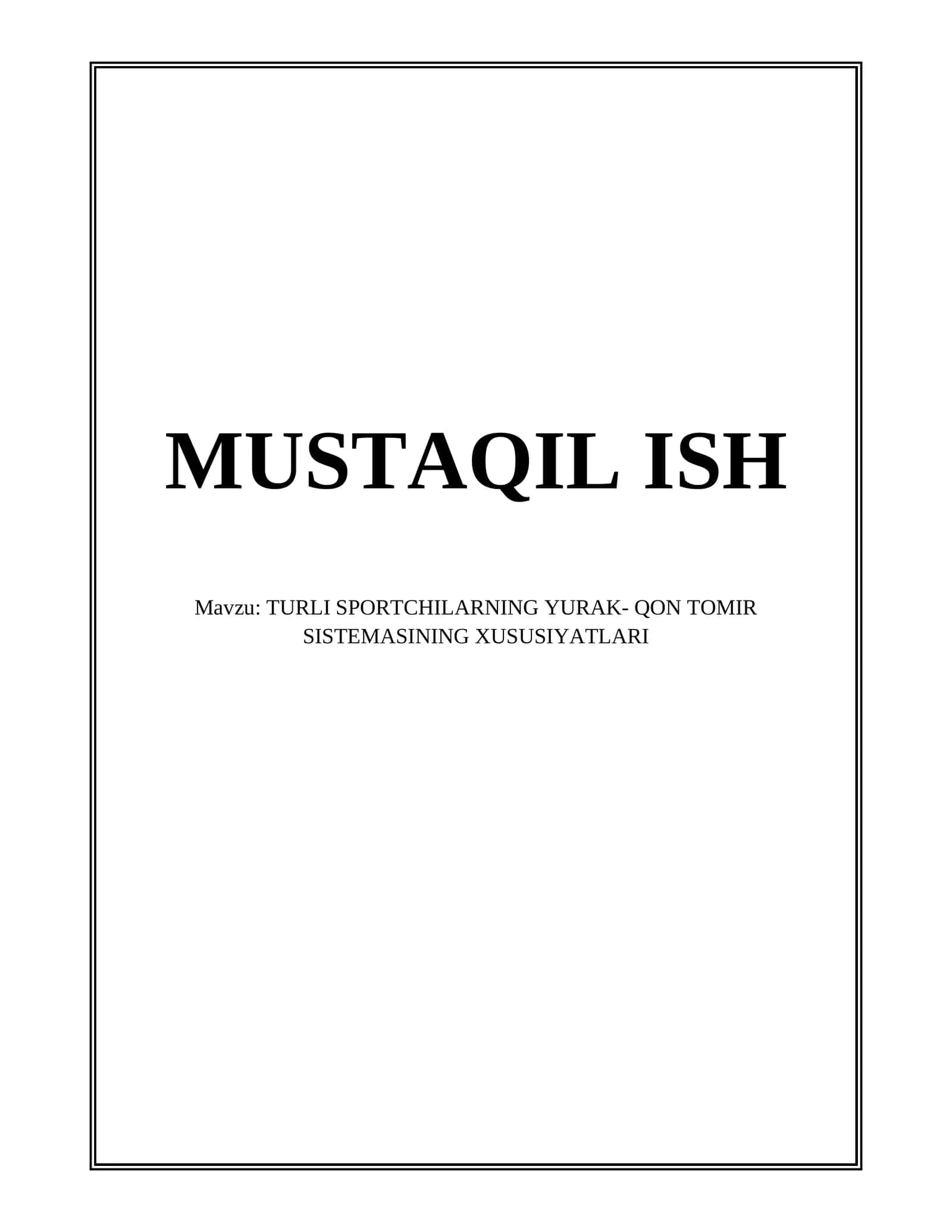 TURLI SPORTCHILARNING YURAK- QON TOMIR SISTEMASINING XUSUSIYATLARI