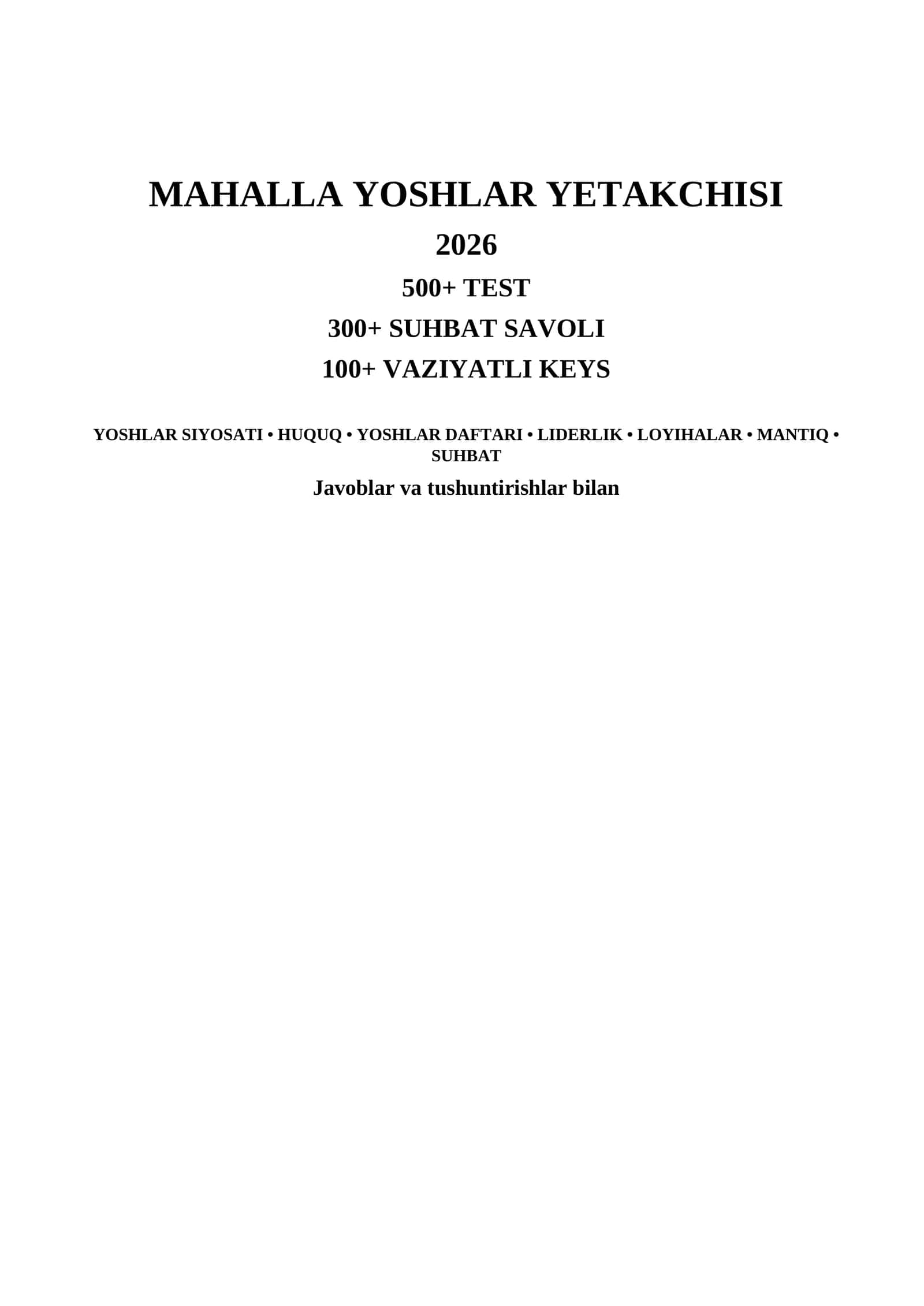 Mahalla yoshlar yetakchisi 2026 | 500+ test + 300+ suhbat savoli + 100+ vaziyatli keys | Javoblari bilan