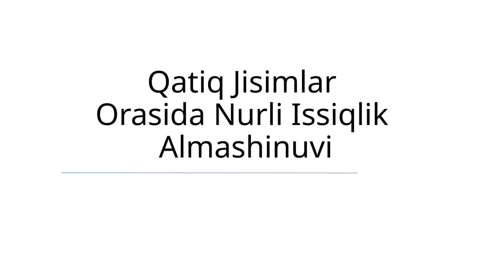 Qatiq Jisimlar Orasida Nurli Issiqlik Almashinuvi