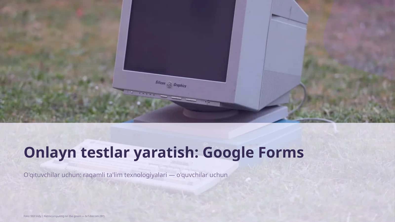 Onlayn testlar yaratish: Google Forms