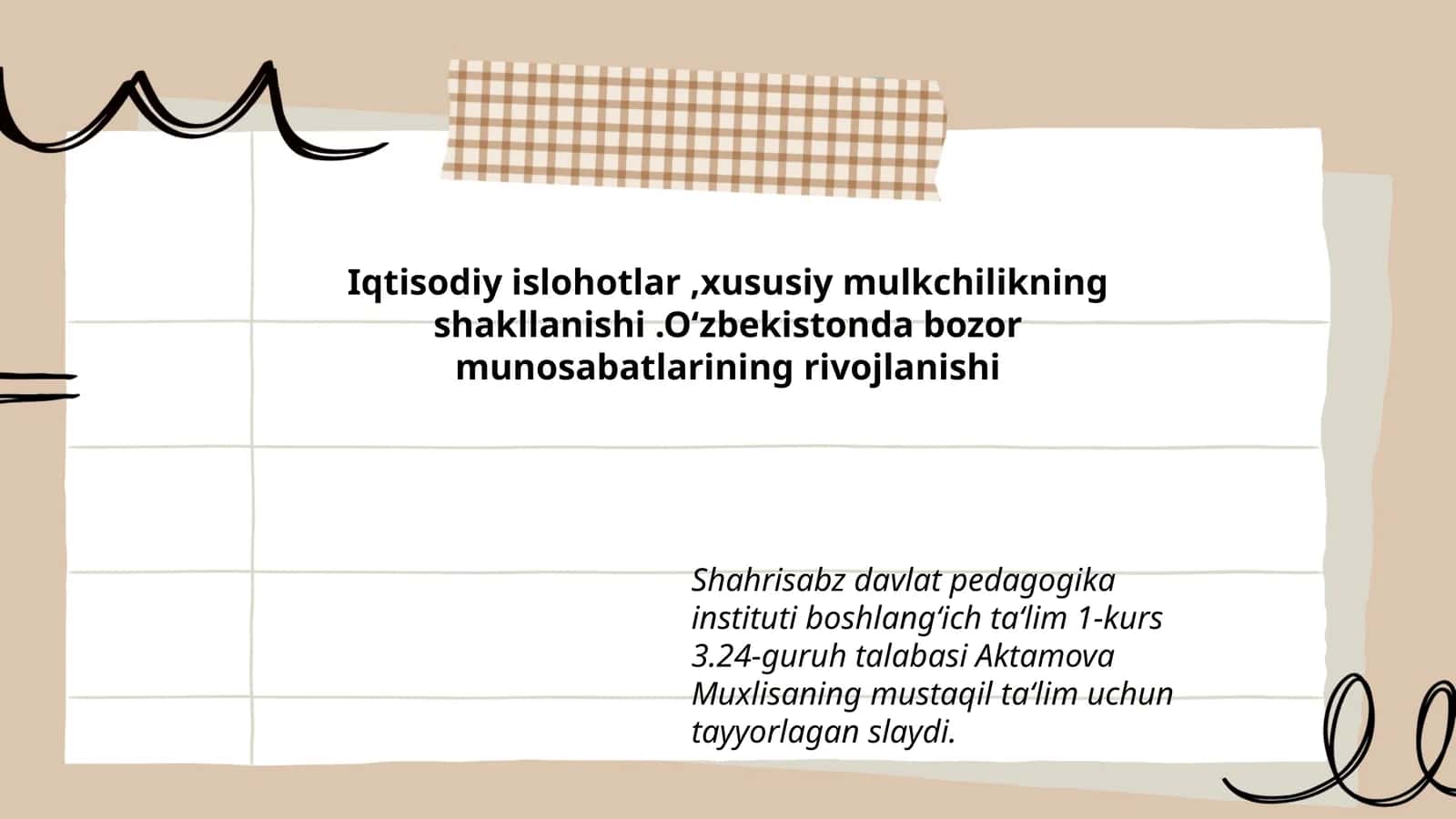 Iqtisodiy islohotlar,xususiy mulkchilikning shakllanishi.O‘zbekistonda bozor munosabatlarining rivojlanishi