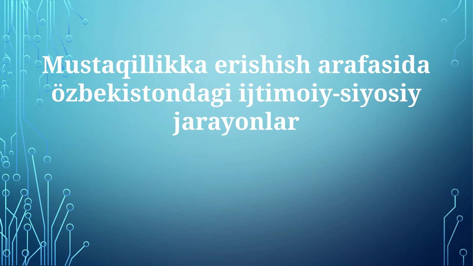 Mustaqillikga erishish jarayonlar