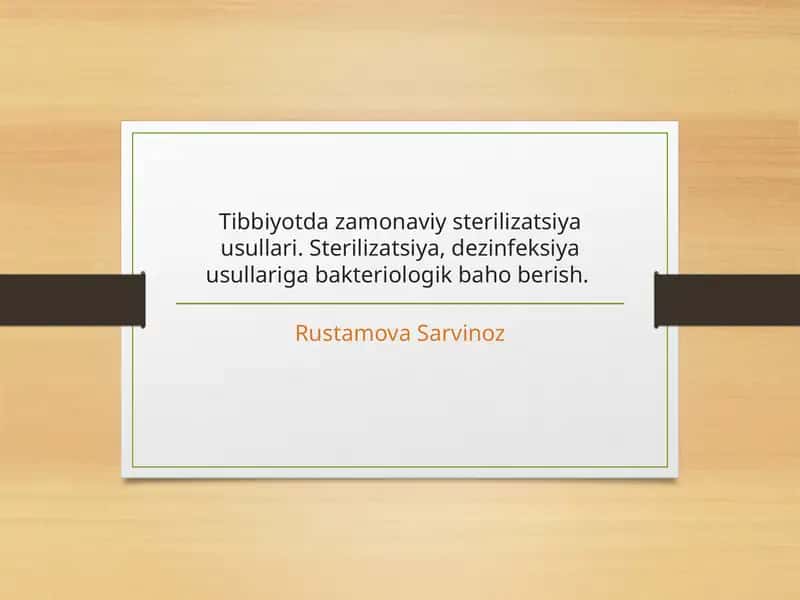 Tibbiyotda zamonaviy sterilizatsiya usullari