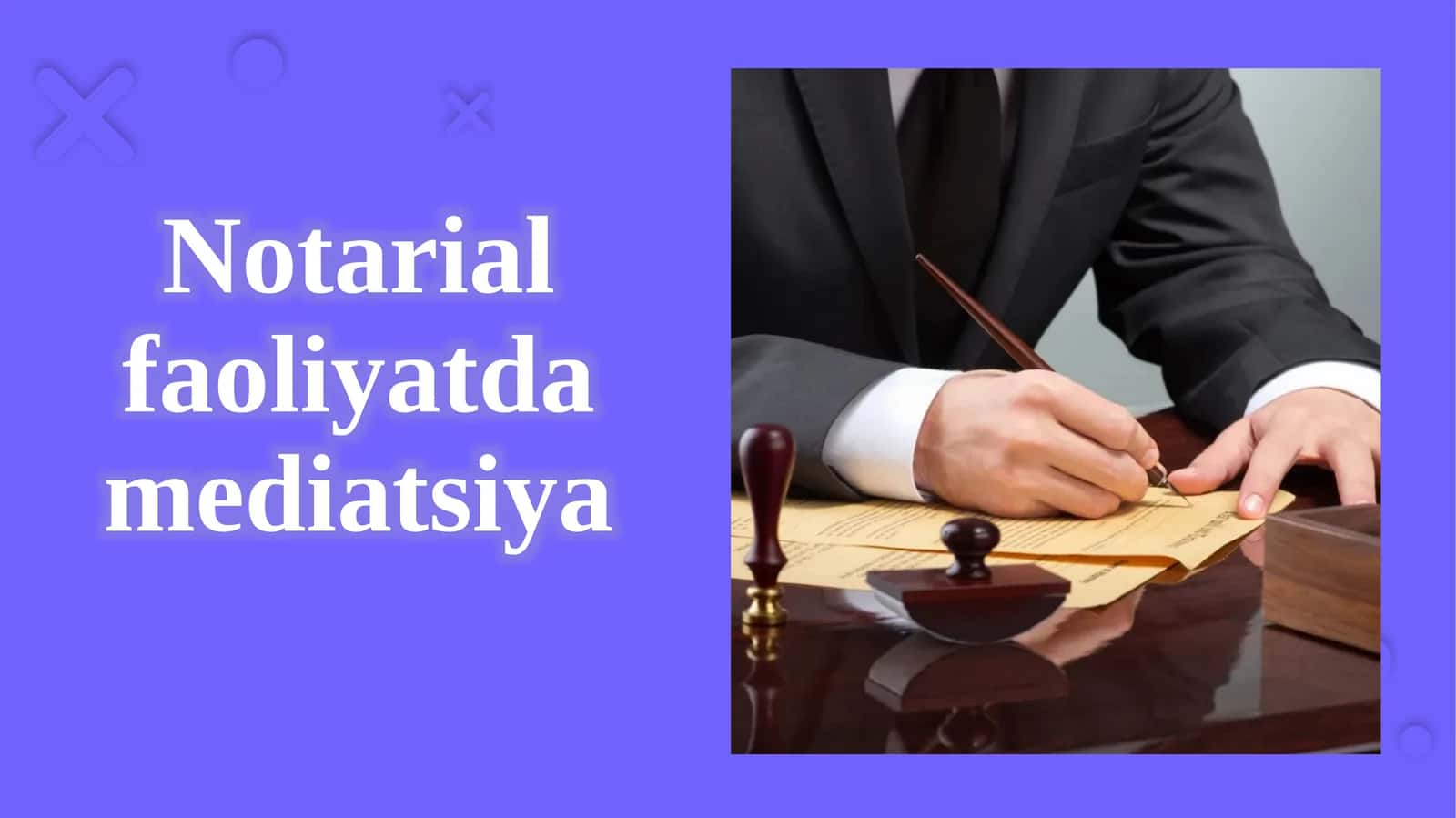 Notarial faoliyatda mediatsiya
