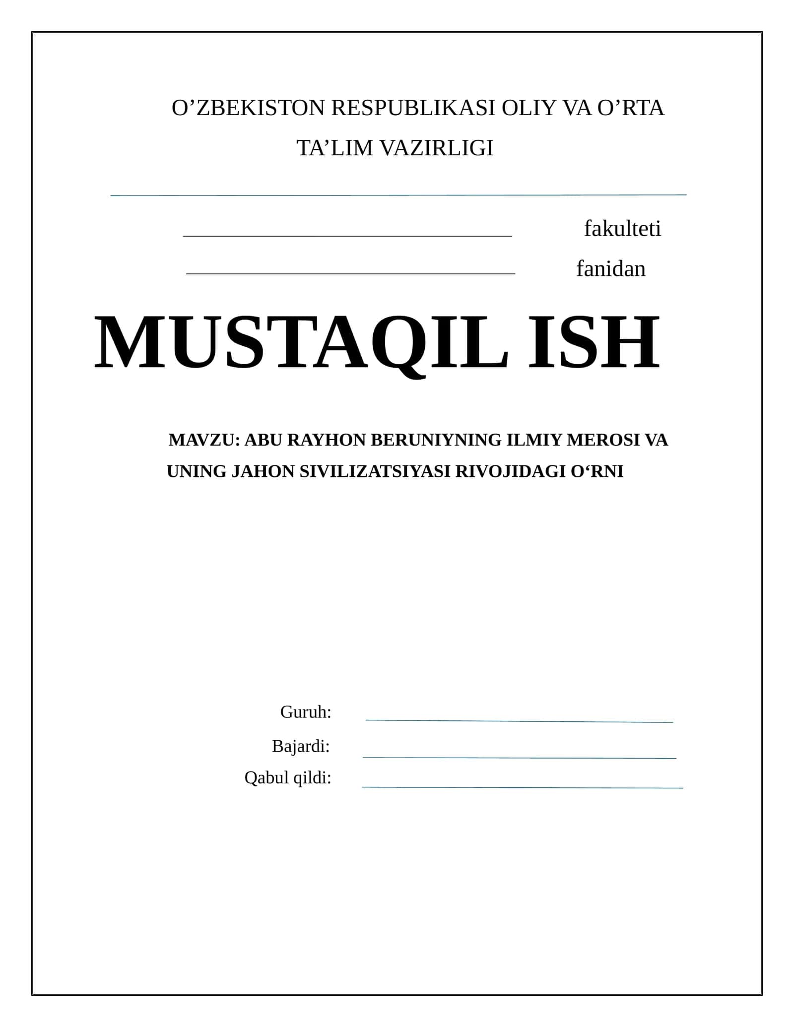 ABU RAYHON BERUNIYNING ILMIY MEROSI VA UNING JAHON SIVILIZATSIYASI RIVOJIDAGI O‘RNI