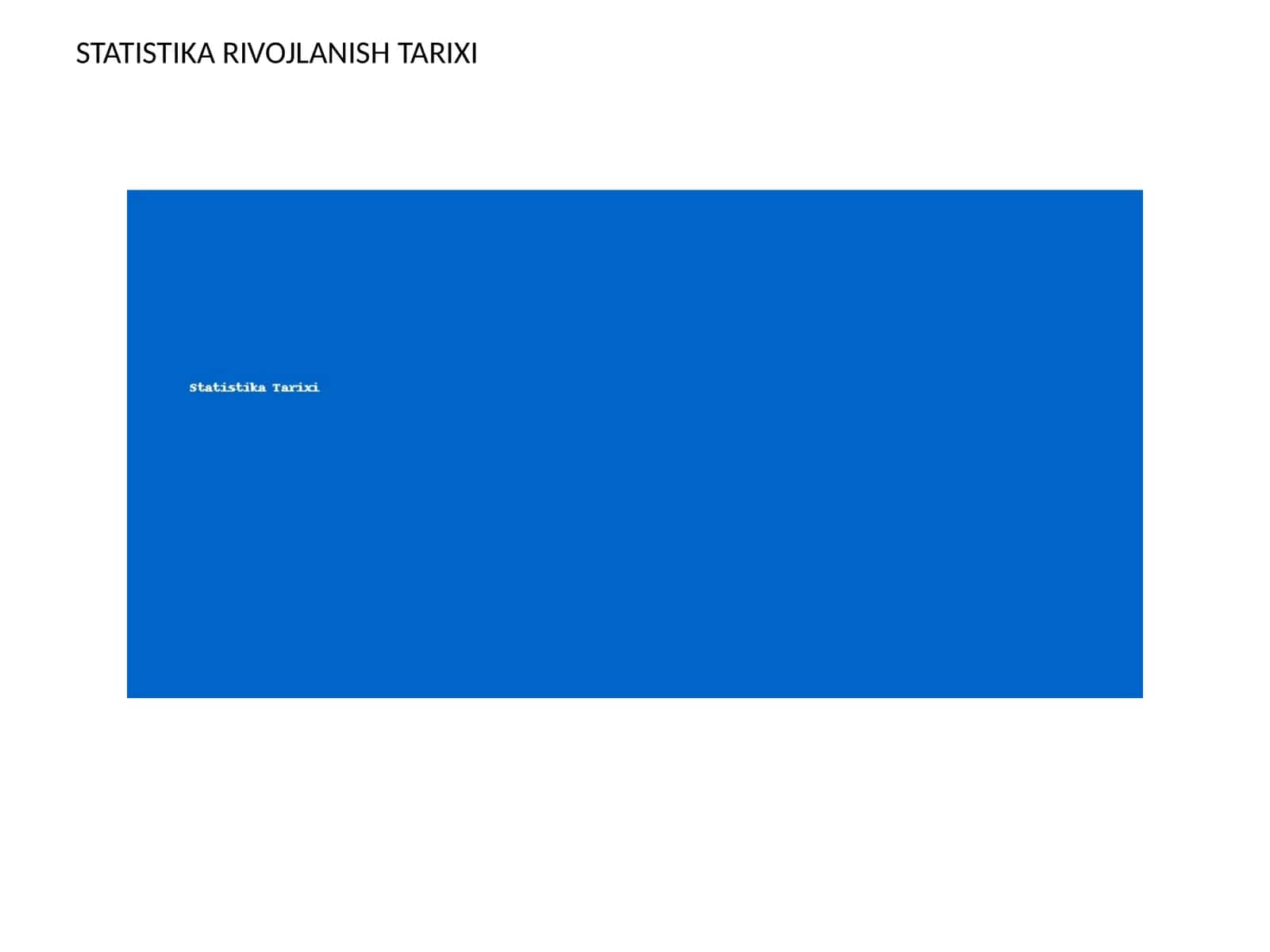 STATISTIKA RIVOJLANISH TARIXI