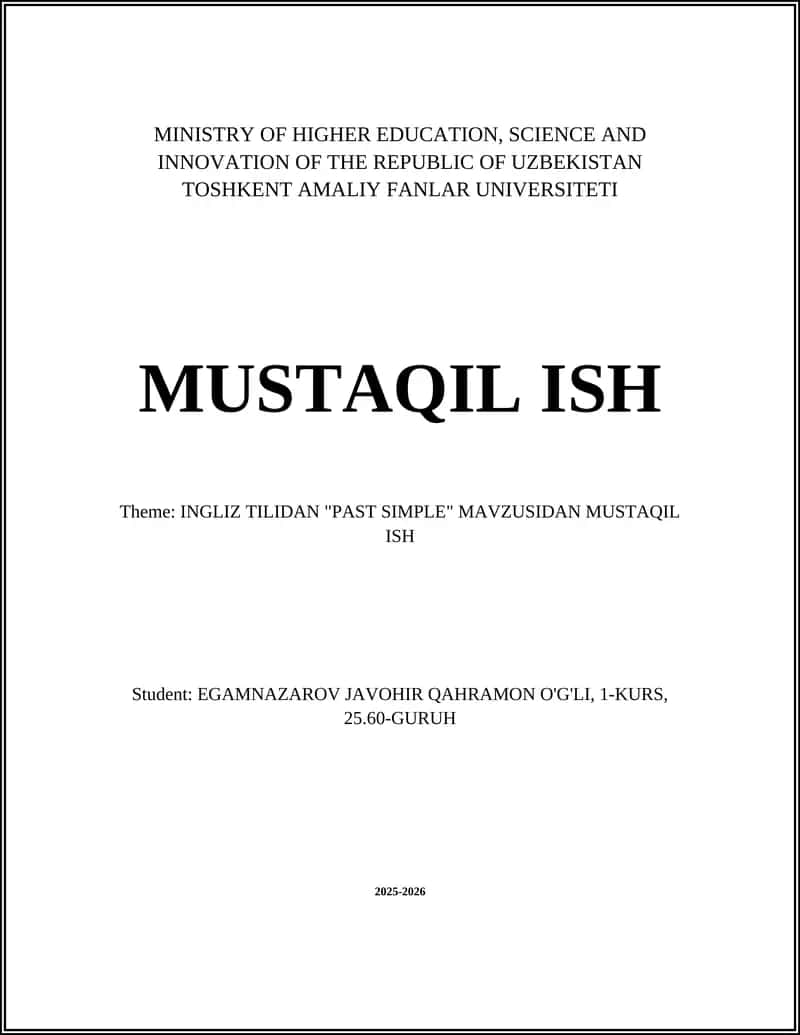 INGLIZ TILIDAN "PAST SIMPLE" MAVZUSIDAN MUSTAQIL ISH