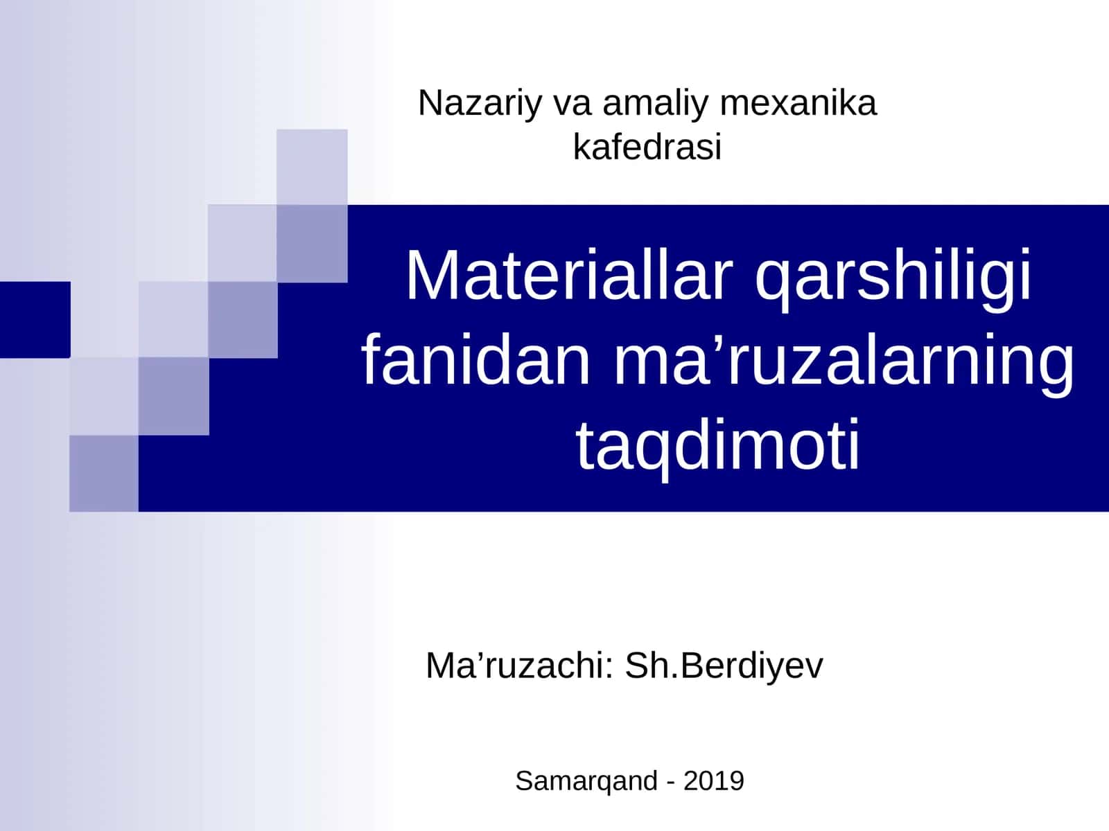 Materiallar qarshiligi fanidan ma’ruzalarning taqdimoti