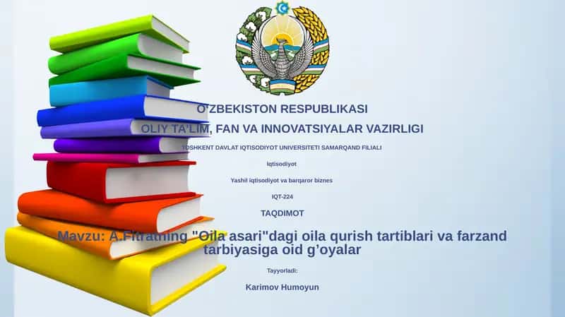 Fitratning "Oila asari"dagi oila qurish tartiblari va farzand tarbiyasiga oid g’oyalar