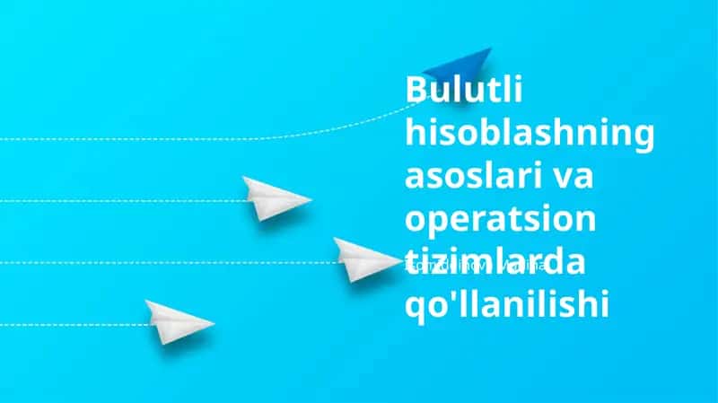 Operatsion Tizimlarda Bulutli Texnologiyalarni Qo'llash