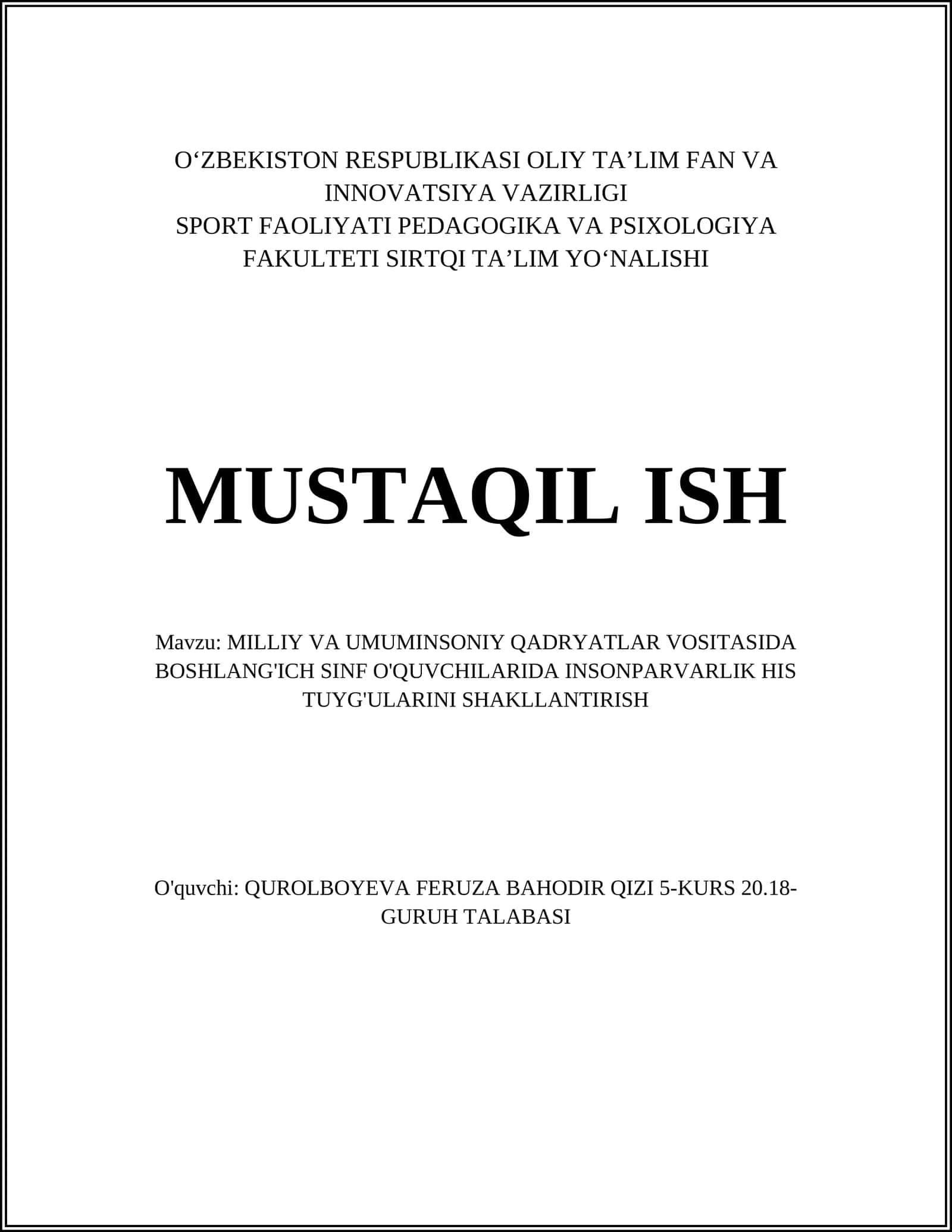 MILLIY VA UMUMINSONIY QADRYATLAR VOSITASIDA BOSHLANG'ICH SINF O'QUVCHILARIDA INSONPARVARLIK HIS TUYG'ULARINI SHAKLLANTIRISH
