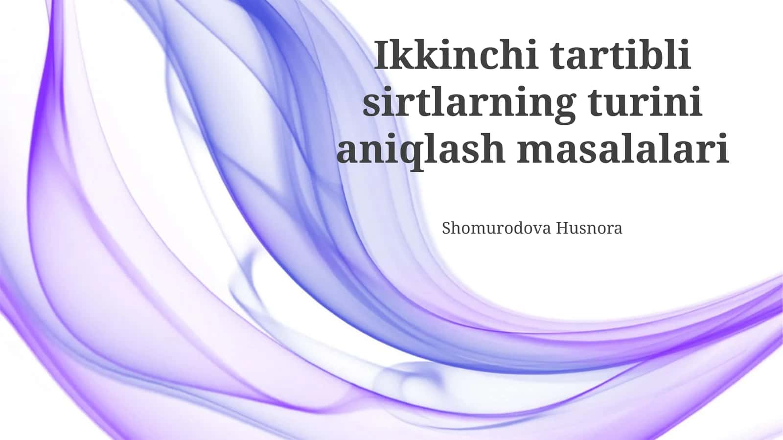 Ikkinchi tartibli sirtlarning turini aniqlash masalalari
