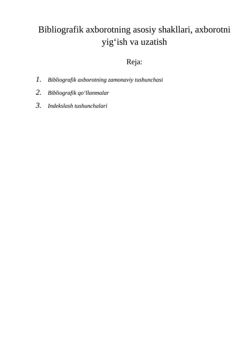 Bibliografik axborotning asosiy shakllari, axborotni yig‘ish va uzatish