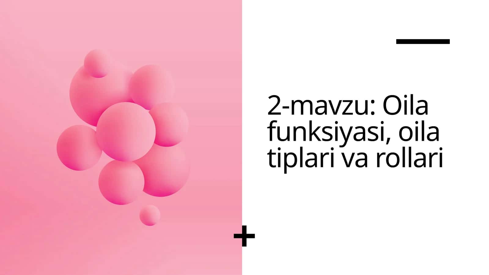 Oila funksiyasi, oila tiplari va rollari