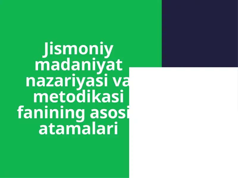 Jismoniymadaniyat nazariyasi va metodikasi asoslari
